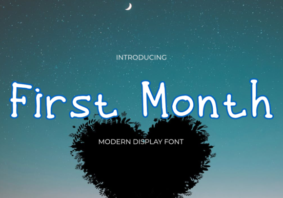 First Month: A Modern Display Font for Campaigns