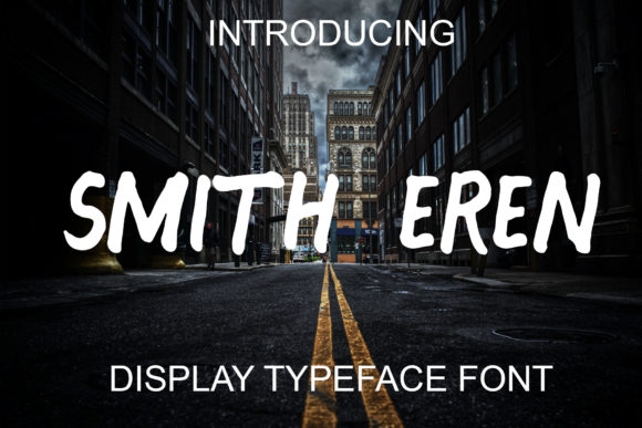 Smith Eren Font: A Joyful Display Typeface for Campaigns
